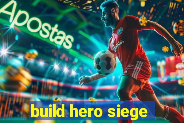 build hero siege